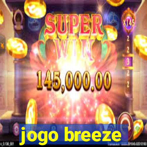 jogo breeze